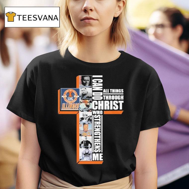 Illinois Fighting Illini 1890 2025 135th I Can Do All Things Through Christ Who Strengthens Me Signatures Shirt