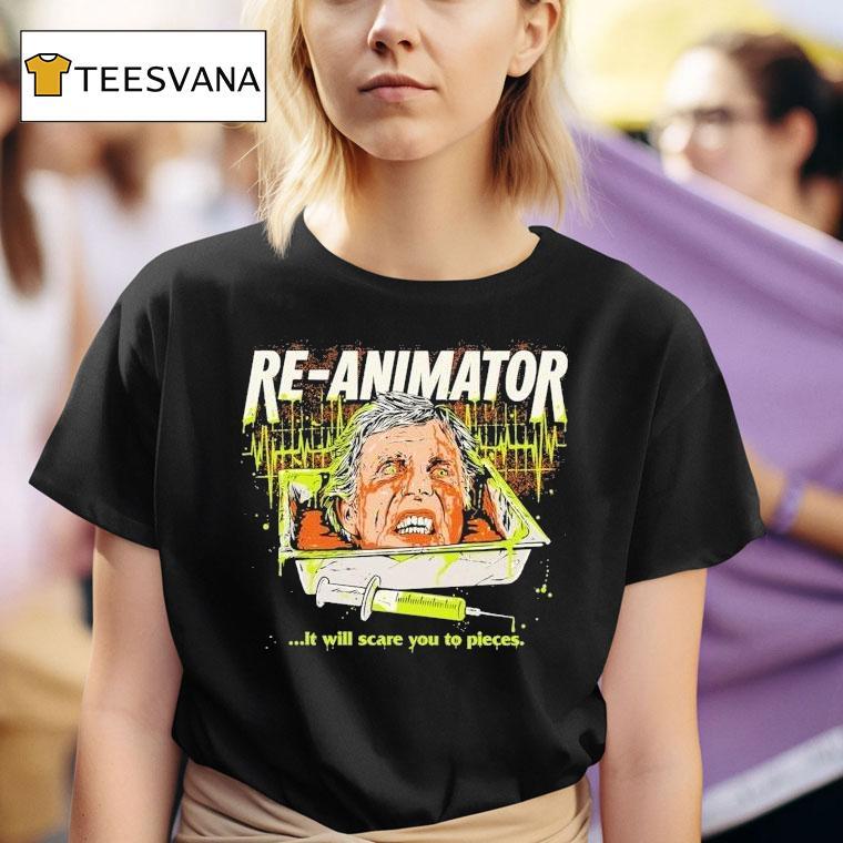 Re-animator It Will Scare You To Pieces Sideshow Shirt