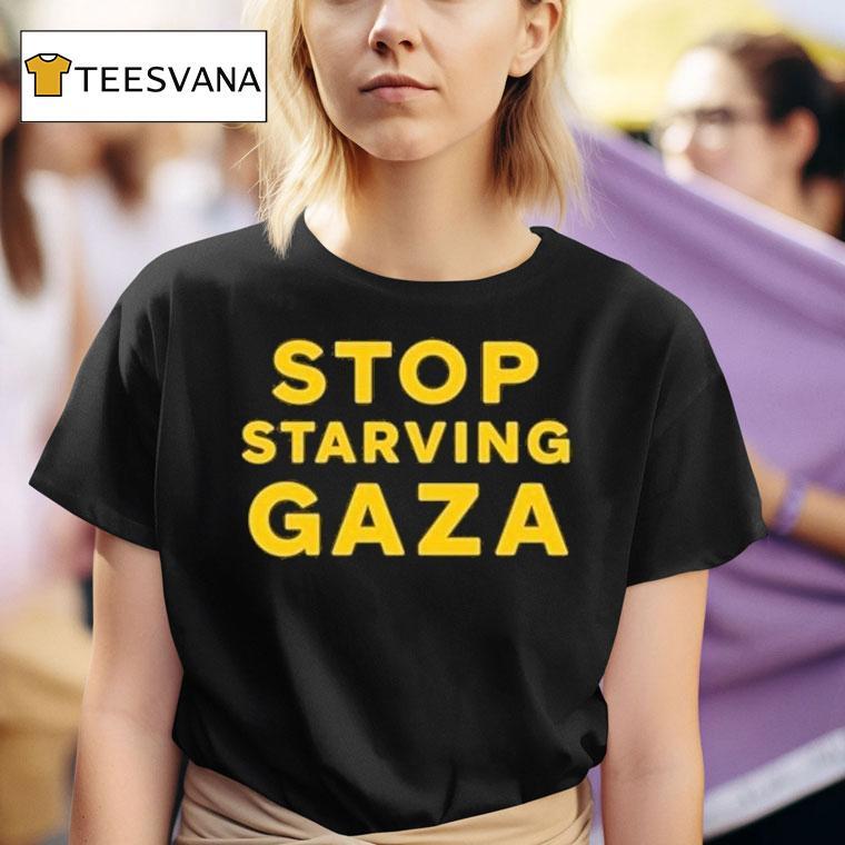 Stop Starving Gaza Shirt