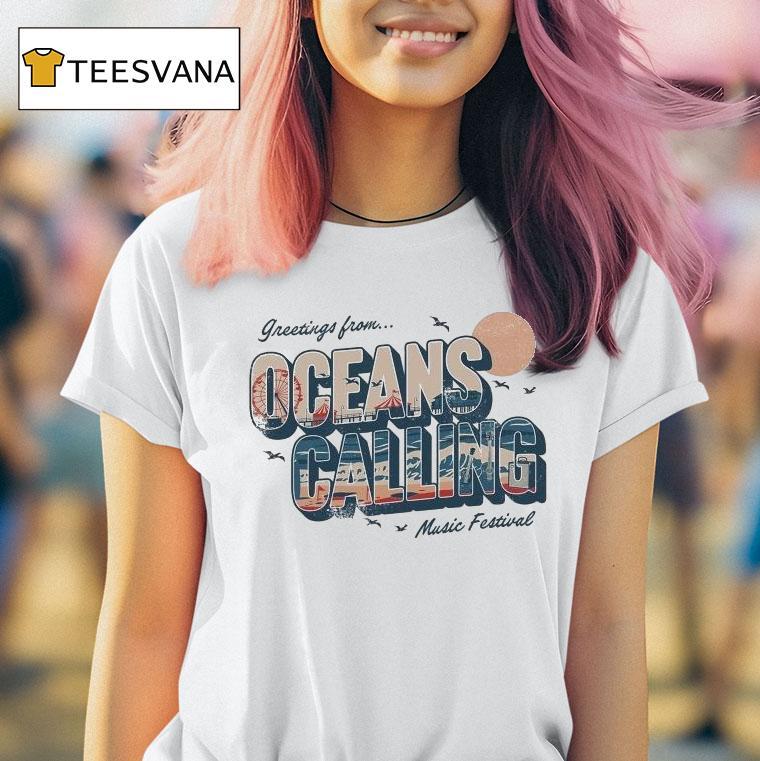Greetings From Oceans Calling Music Festival Shirt