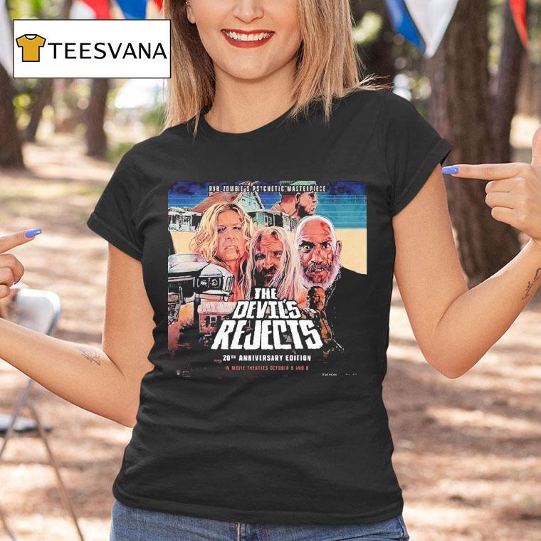 Rob Zombie Psychotic Masterpiece The Devils Rejects 20th Anniversary In Movie Theater October 6th And 8th 2025 Shirt