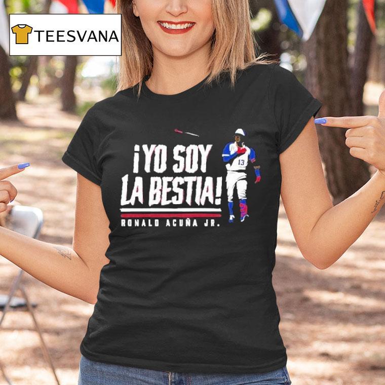 Ronald Acuna Jr Yo Soy La Bestia Shirt