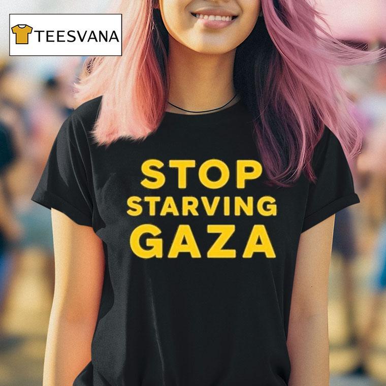 Stop Starving Gaza Shirt