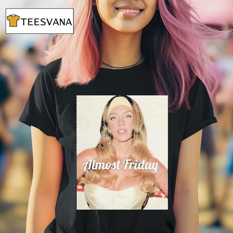 Sydney Sweeney Americana Almost Friday Shirt