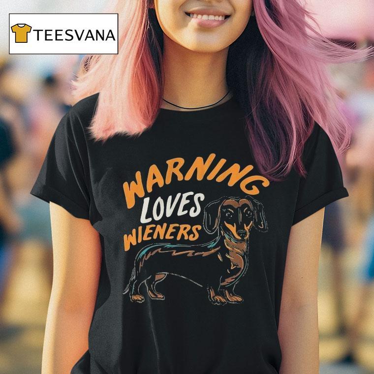 Velion Warning Loves Wieners Shirt