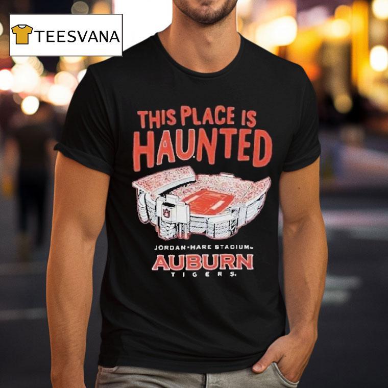 Auburn Tigers This Place Is Haunted Jordan Hare Stadium Shirt