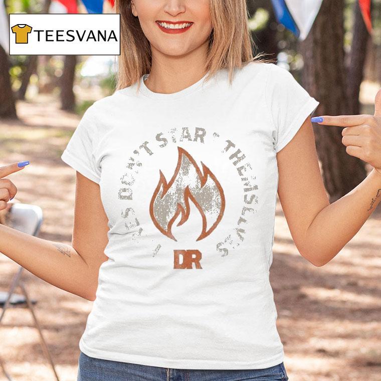 Darius Rucker Fires Don't Start Themselves Shirt