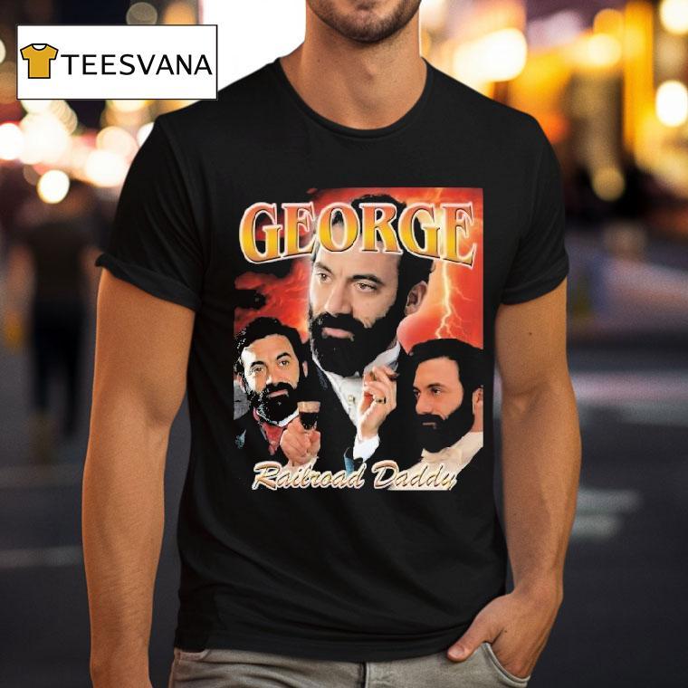 George Railroad Daddy The Gilded Age Shirt