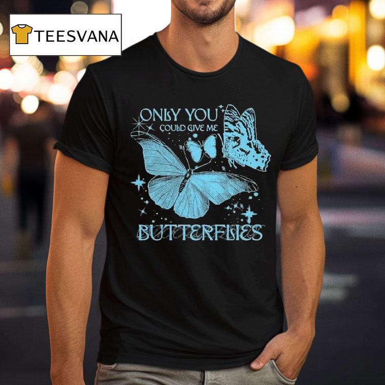 Jvke Only You Could Give Me Butterflies Shirt