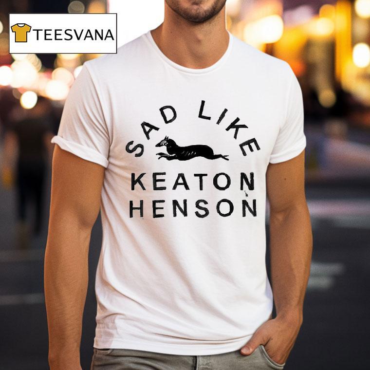 Keaton Henson Sad Like Shirt