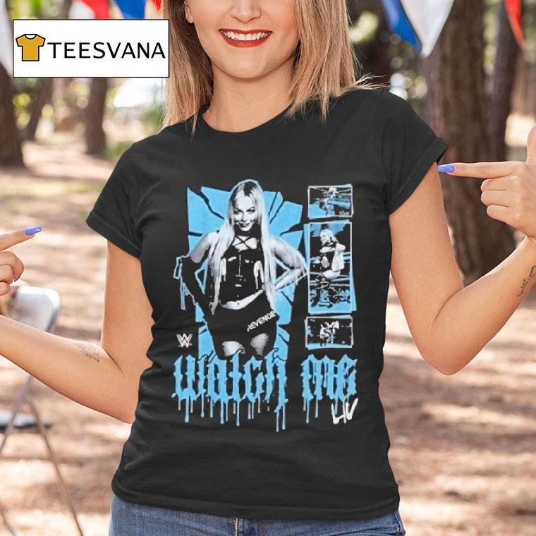 Liv Morgan Watch Me Wwe Shirt