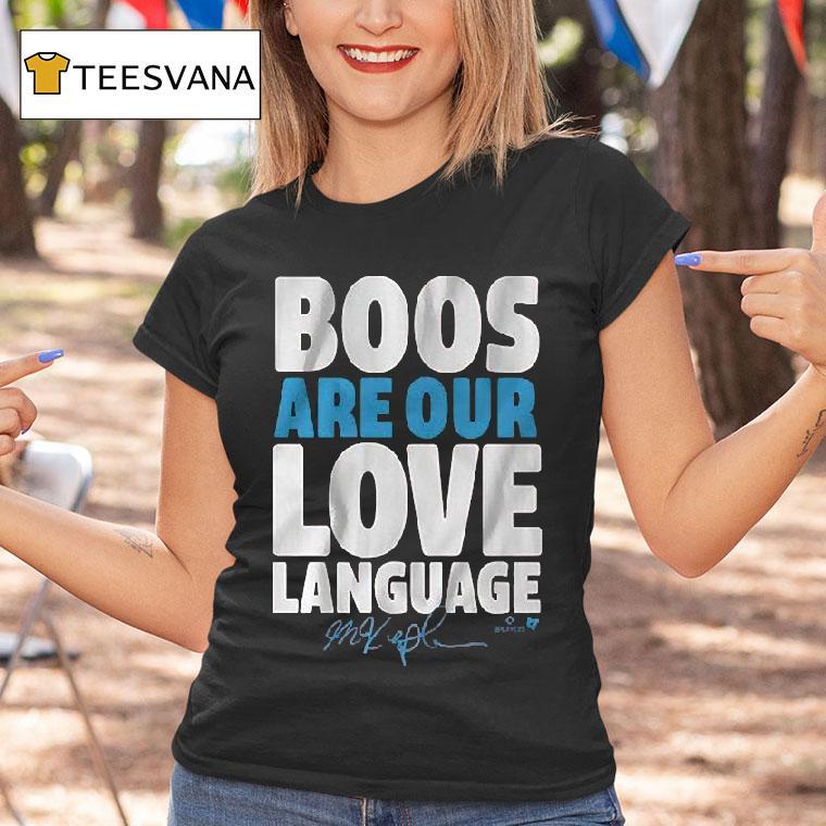 Max Kepler Boos Are Our Love Language Shirt