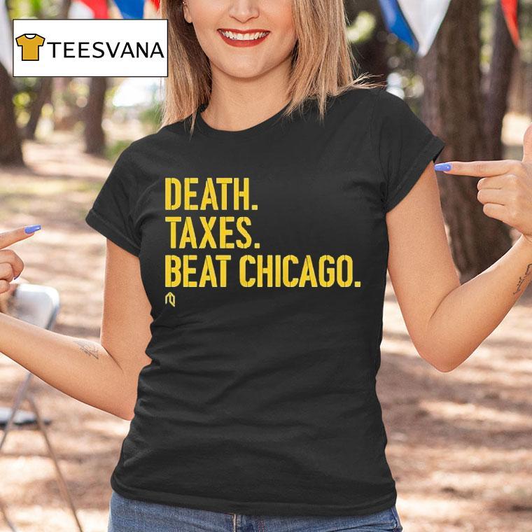 Milwaukee Brewers Death, Taxes, Beat Chicago Shirt