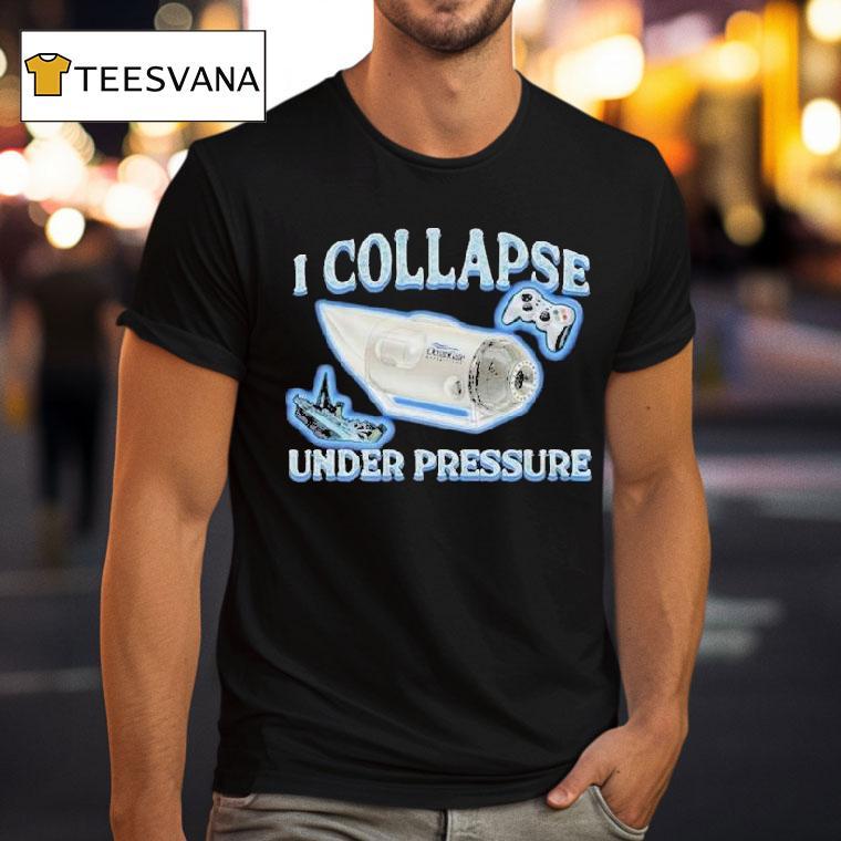 Ocean Gate I Collapse Under Pressure Submarine Shirt