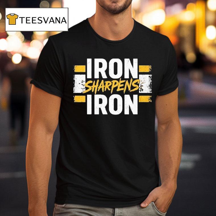Pittsburgh Slers Iron Sharpens Iron Shirt