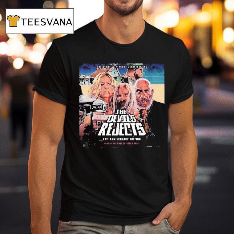 Rob Zombie Psychotic Masterpiece The Devils Rejects 20th Anniversary In Movie Theater October 6th And 8th 2025 Shirt