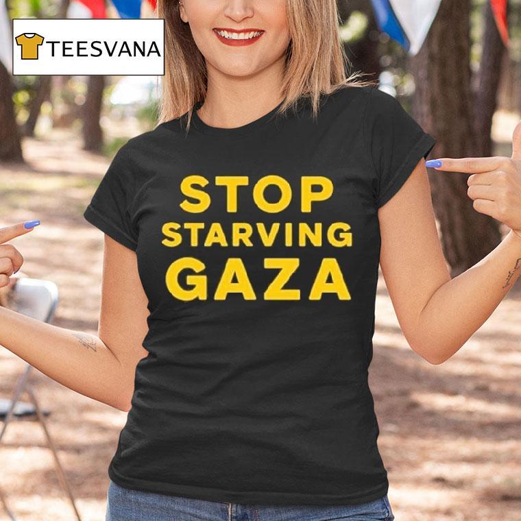 Stop Starving Gaza Shirt