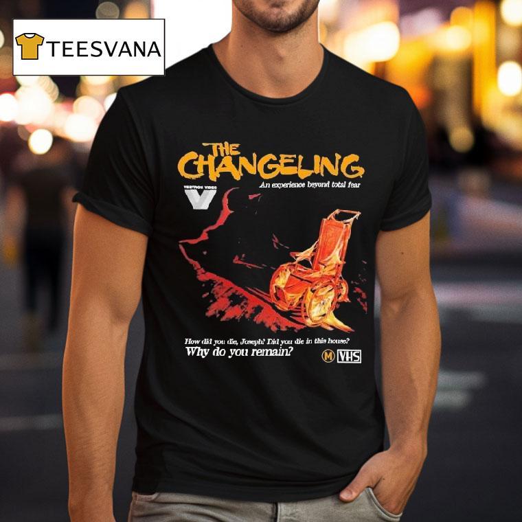 The Changeling Why Do You Rain How Did You Die Joseph Did You Die In This House Shirt