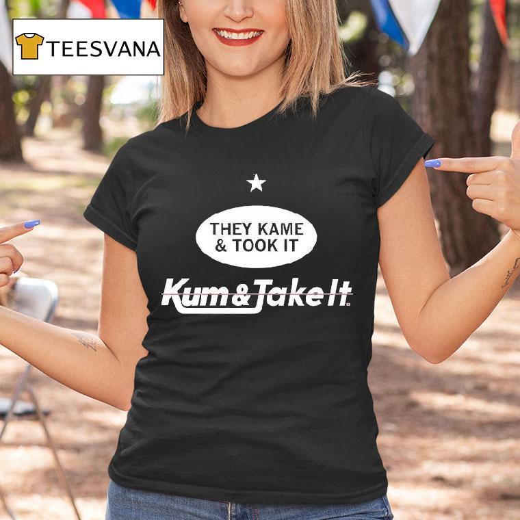 They Came And Took It Came And Took It Shirt