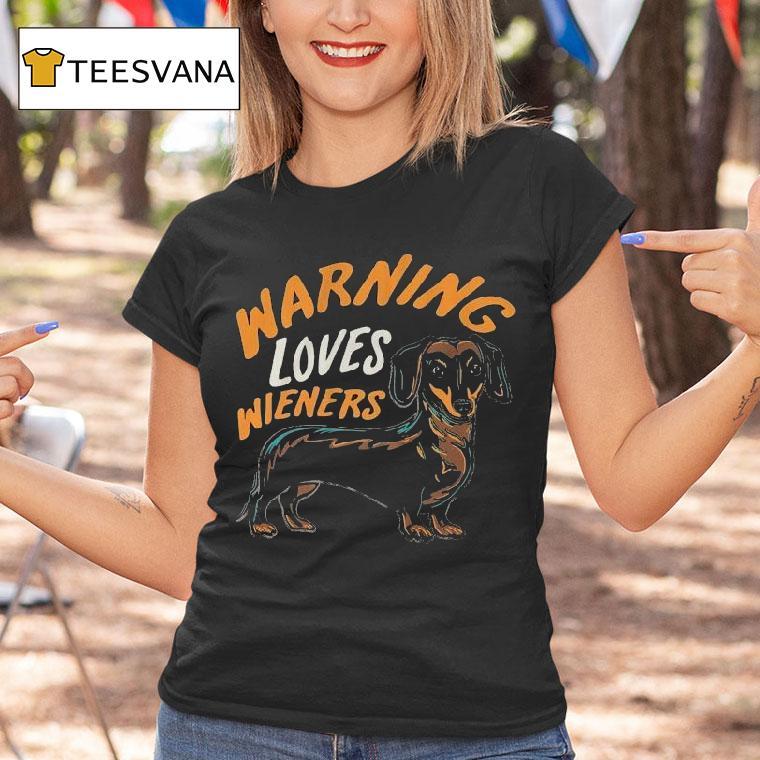 Velion Warning Loves Wieners Shirt