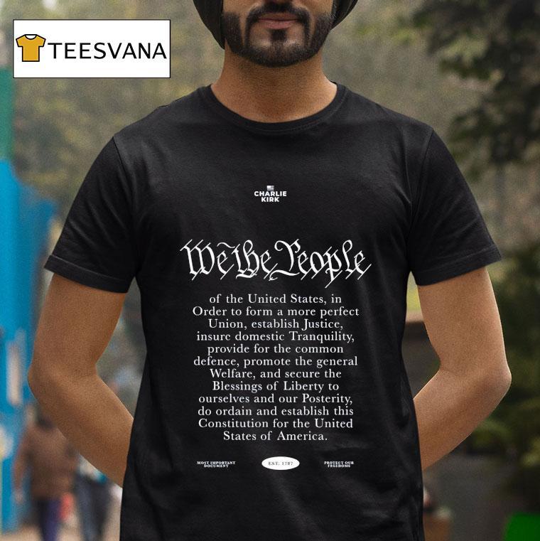 Charlie Kirk We The People Shirt