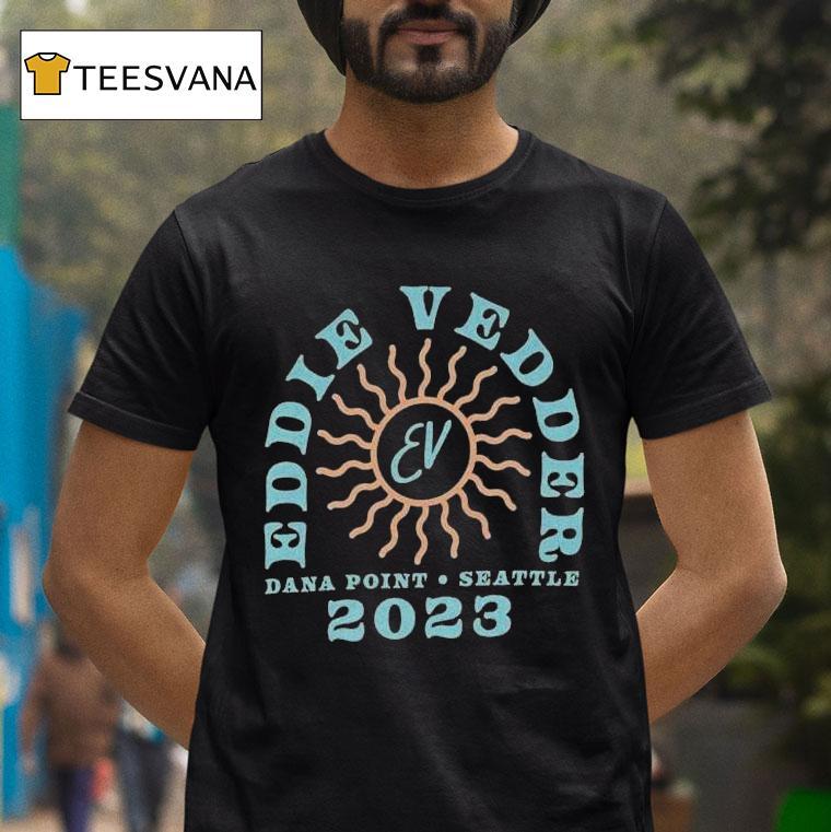 Eddie Vedder Dana Point Seattle Heat Wave 2023 Shirt