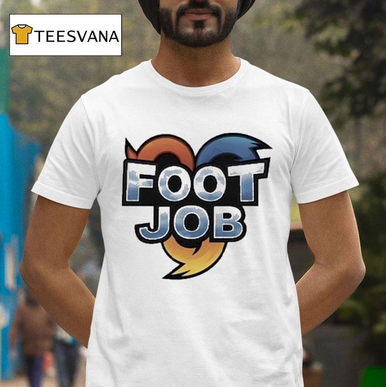 Foot Job Heroes Shirt