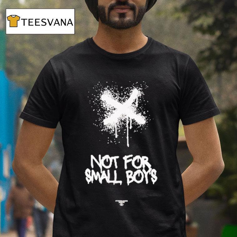 Hydraulics Not For Small Boys Shirt
