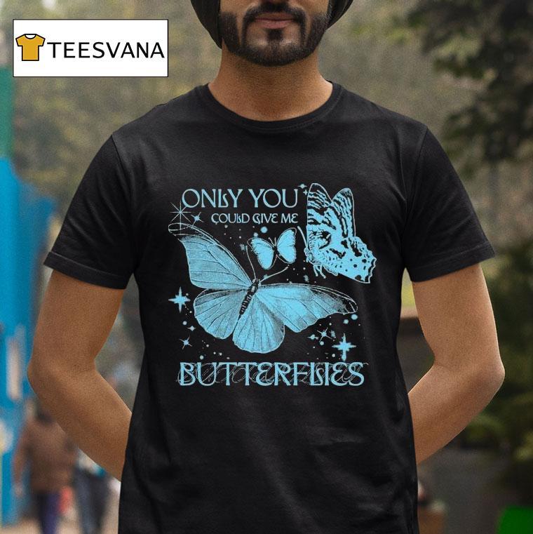 Jvke Only You Could Give Me Butterflies Shirt