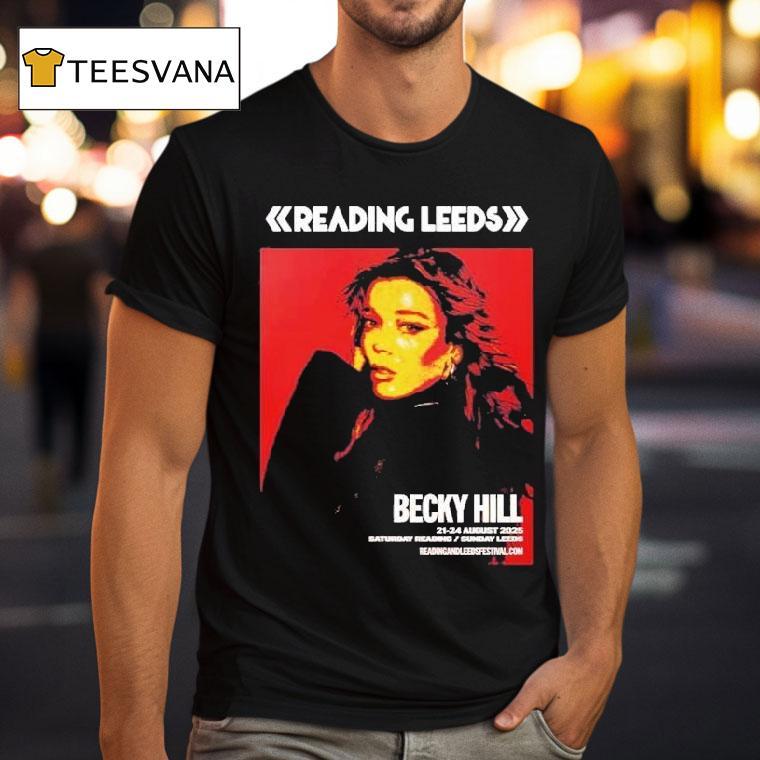 Reading And Leeds Festival 2025 Becky Hill For England Friday Reading And Saturday Leeds On August 21 To August 24 Shirt
