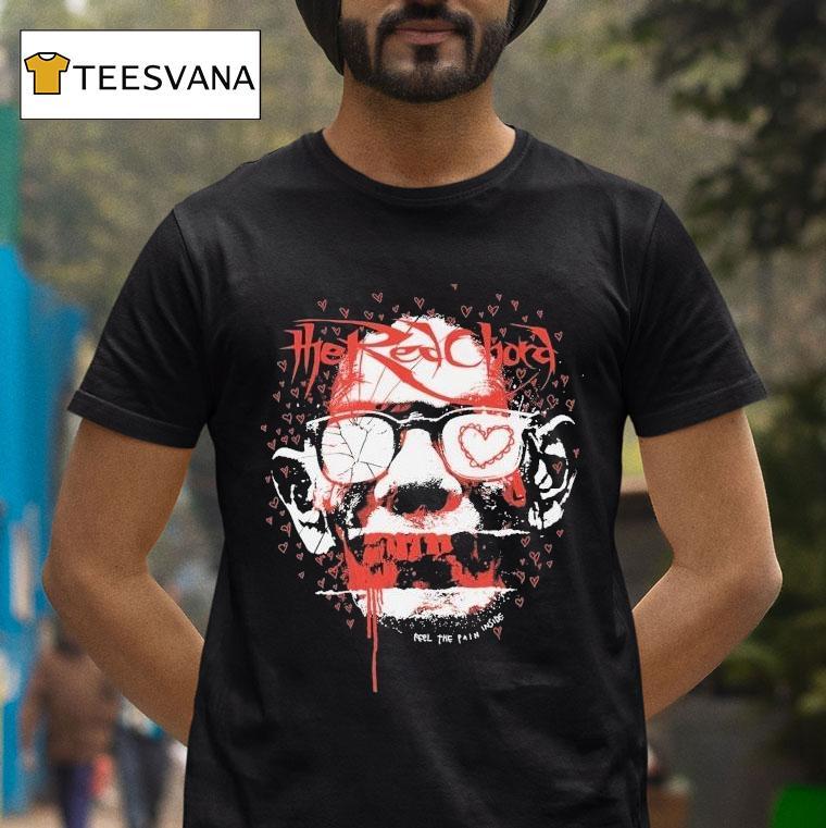 The Red Chord Feel The Pain Inside Shirt