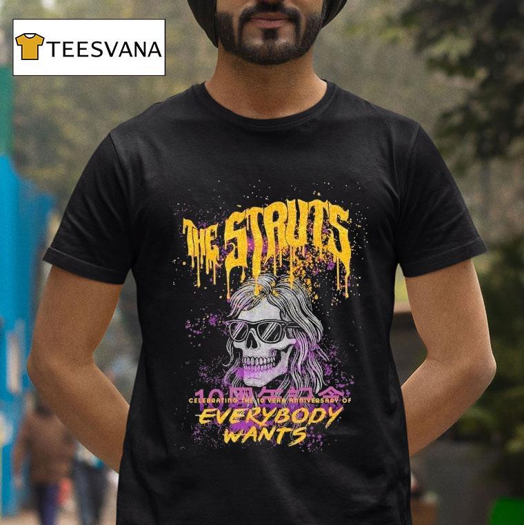 The Struts Celebrating The 10 Years Of Everybody Wants Skull Shirt