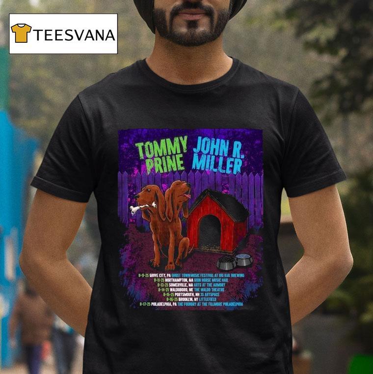 Tommy Prine And John R. Miller Tour 2025 Dates Dog Shirt