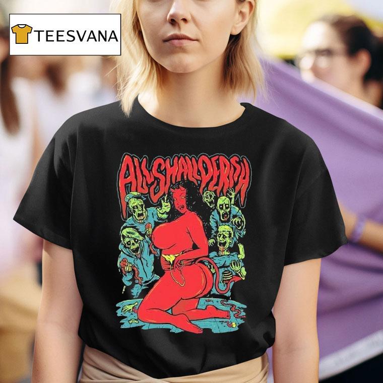 All Shall Perish Down With The Thickness Shirt