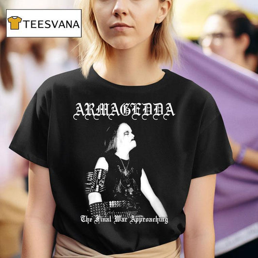 Armagedda The Final War Approaching Undergang Shirt