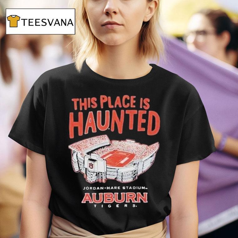 Auburn Tigers This Place Is Haunted Jordan Hare Stadium Shirt