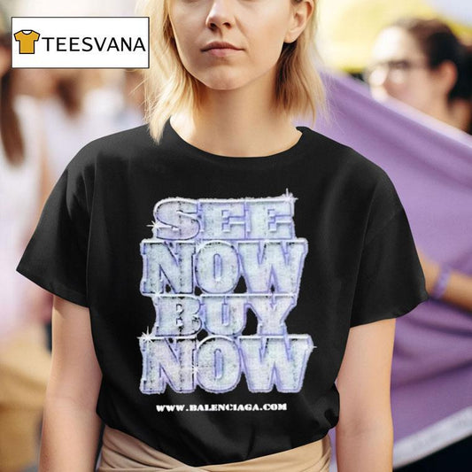 Balenciaga See Now Buy Now Shirt