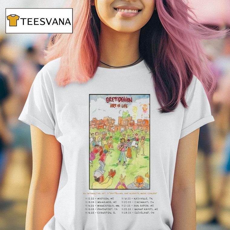 Brett Dennen Art Is Life Nov 11 2025 Madison, Wi Shirt
