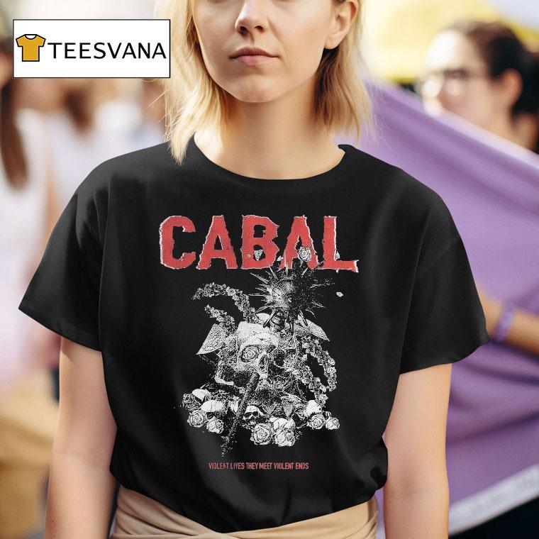 Cabal Violent Lives They Meet Violent Ends Shirt