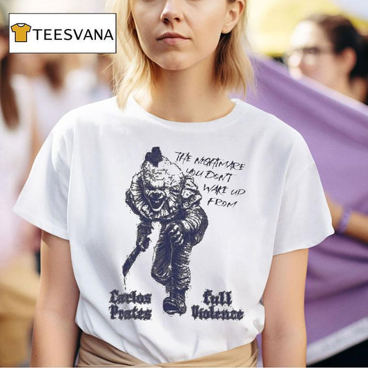 Carlos Prates Terrifier The Nightmare You Don't Wake Up From Full Violence Shirt