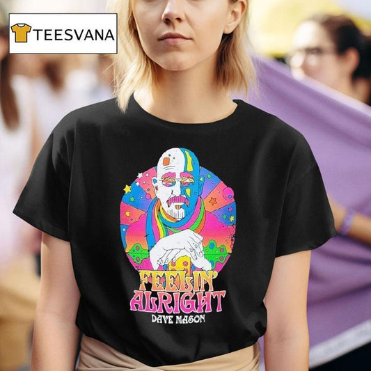 Dave Mason Feelin' Alright Psychedelic Shirt