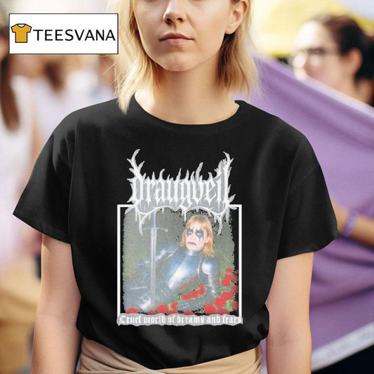 Draugveil Cruel World Of Dreams And Fears Shirt