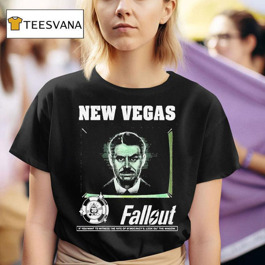 Fallout New Vegas Mr House If You Want To Witness The Fate Of Democracy Look Out The Window Shirt