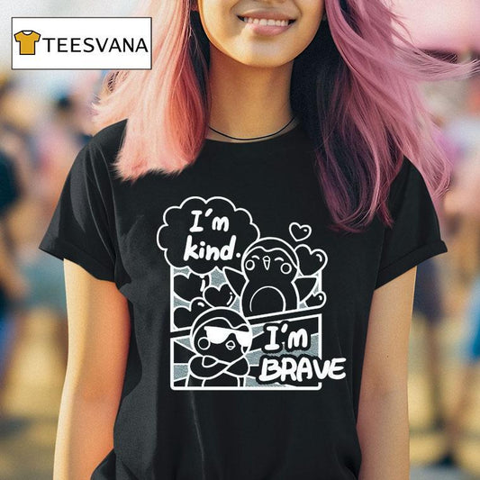 Finch I'm Kind I'm Brave Shirt