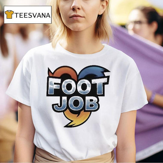 Foot Job Heroes Shirt