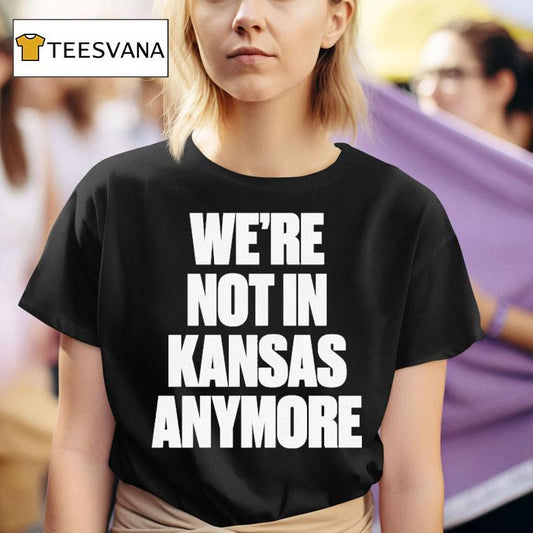 G-eazy We're Not In Kansas Anymore Shirt