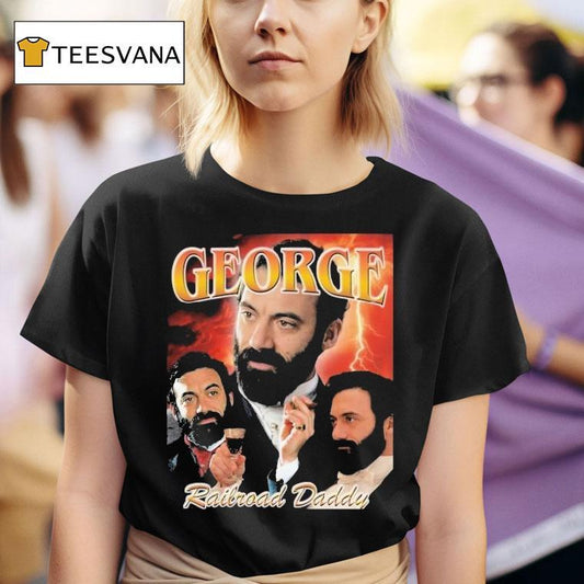 George Railroad Daddy The Gilded Age Shirt