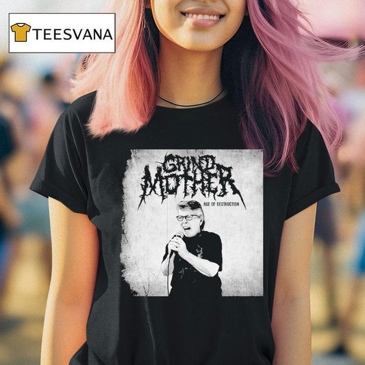 Grindmother Age Of Destruction Shirt