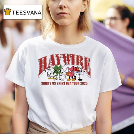 Haywire Shirts Vs Skins Usa Tour 2025 Shirt