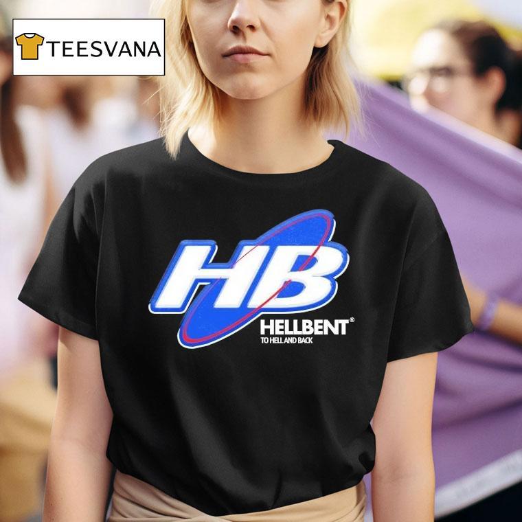 Hellbent Records Hb To Hell And Back Future Shirt